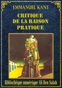 Critique de la raison pratique...