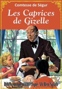 Les Caprices de Gizelle, Comte...