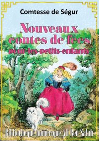 Nouveaux Contes de fées, pour ...