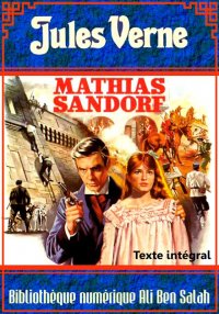 Mathias Sandorf, Version intég...