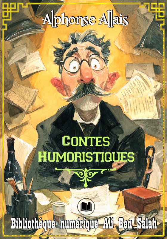 Contes Humoristiques, Alphonse Allais