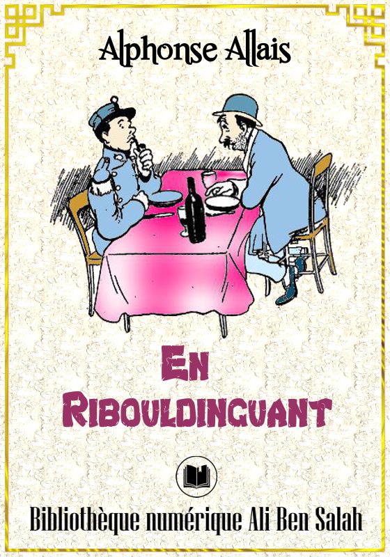 En ribouldinguant, Alphonse Allais