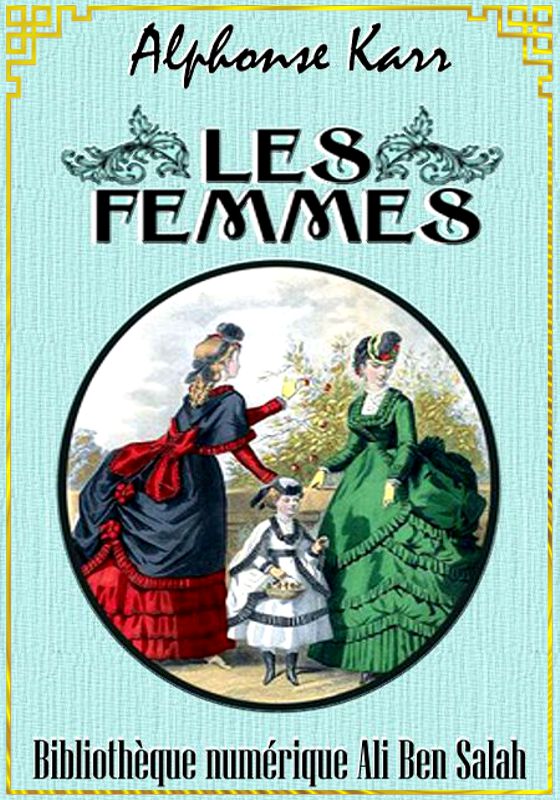 Les Femmes, Alphonse Karr