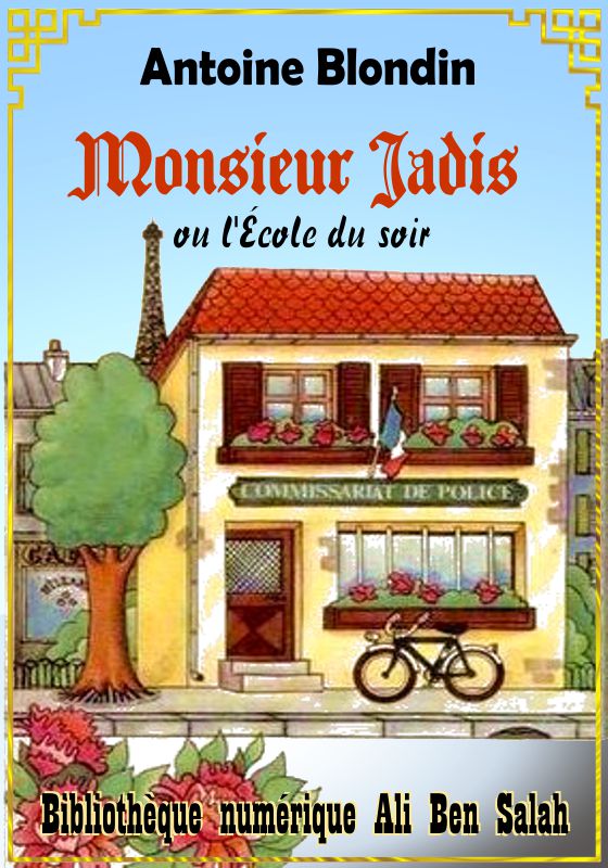 Monsieur Jadis, ou l'École du soir, Antoine Blondin