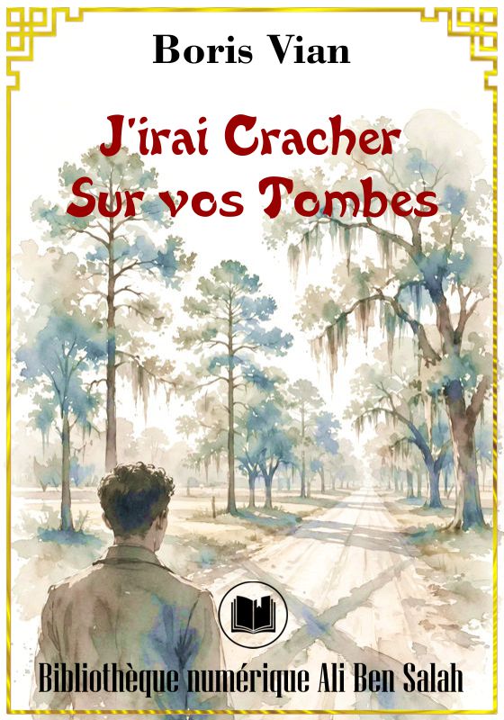 J'irai cracher sur vos tombes, Boris Vian