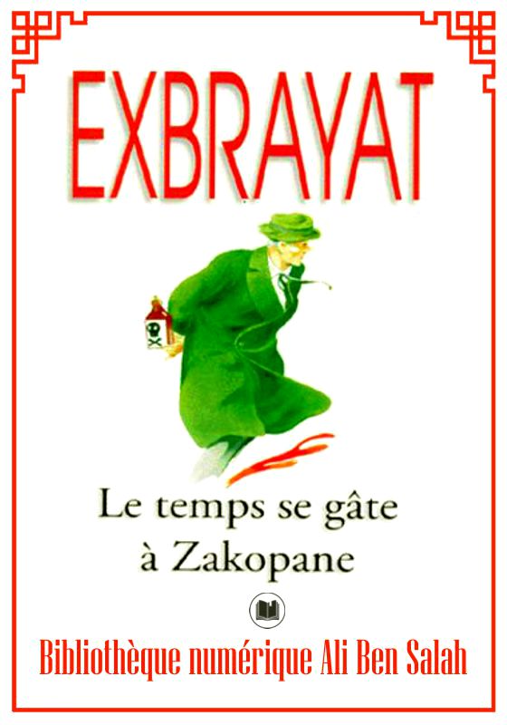 Le temps se gate à Zakopane, Charles Exbrayat