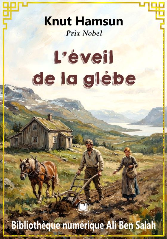 L’éveil de la glèbe, Knut Hamsun