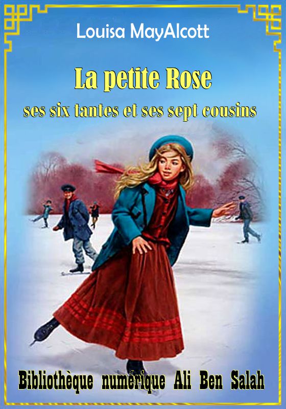 La petite Rose, ses six tantes et ses sept cousins, Louisa MayAlcott