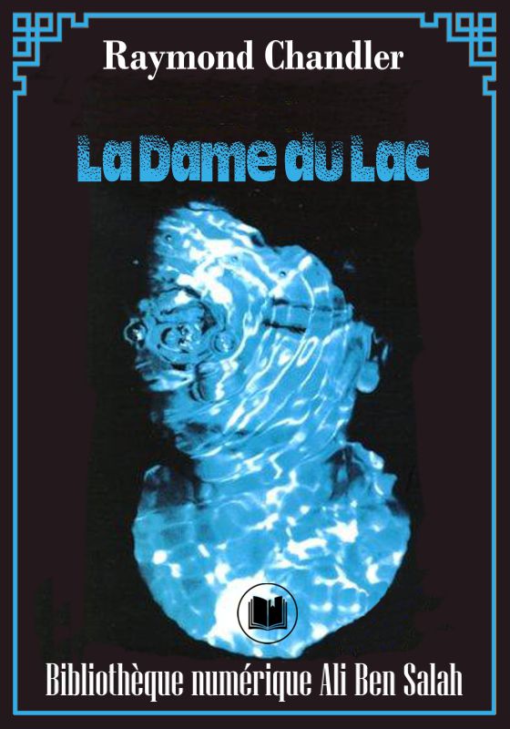La Dame du Lac, Raymond Chandler