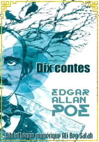 Dix Contes, Edgar Allan Poe