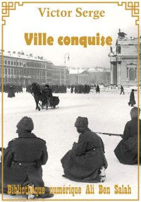 Ville conquise, Victor Serge