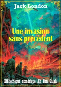 Une Invasion sans précédent, J...