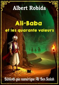 Ali-Baba et les quarante voleu...