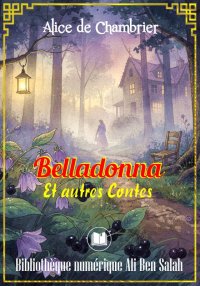 Belladonna et autres contes, A...