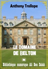 Le Domaine de Belton, Anthony ...