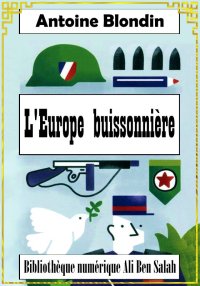 L'Europe buissonnière, Antoine...