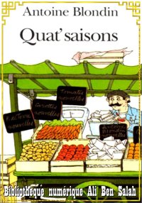 Quat'saisons, Antoine Blondin