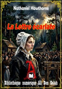 La Lettre écarlate, Nathaniel ...