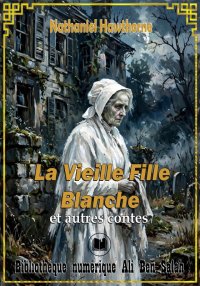 La vieille fille blanche, et a...