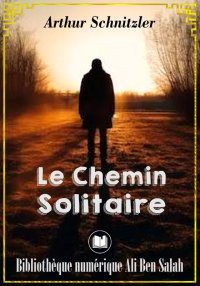 Le Chemin solitaire, Arthur Sc...