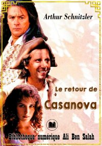 Le Retour de Casanova, Arthur ...