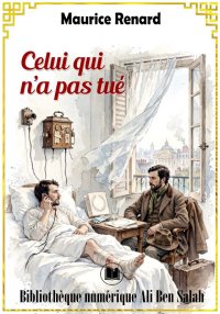 Celui qui n’a pas tué, Maurice...