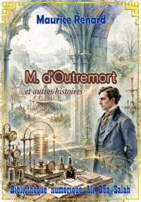 Monsieur d'Outremort, et autre...