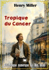 Tropique du Cancer, Henry Mill...